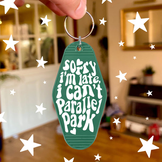 Sorry I'm Late I Can't Parallel Park Keychain | Green Motel Style Keychains, Passed Driving Test, Driving Test Gift, First Car Gift